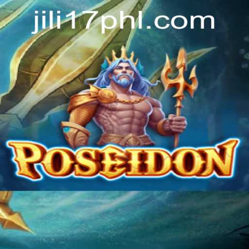 Dive into the World of Poseidon: Unveiling the Exciting Game Experience with jili17
