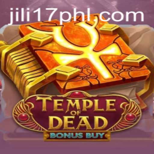 Discover the Thrilling World of TempleofDeadBonusBuy: A Jili17 Adventure